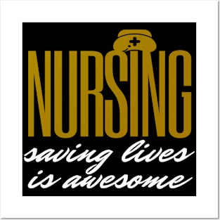 Nursing is awesome Posters and Art